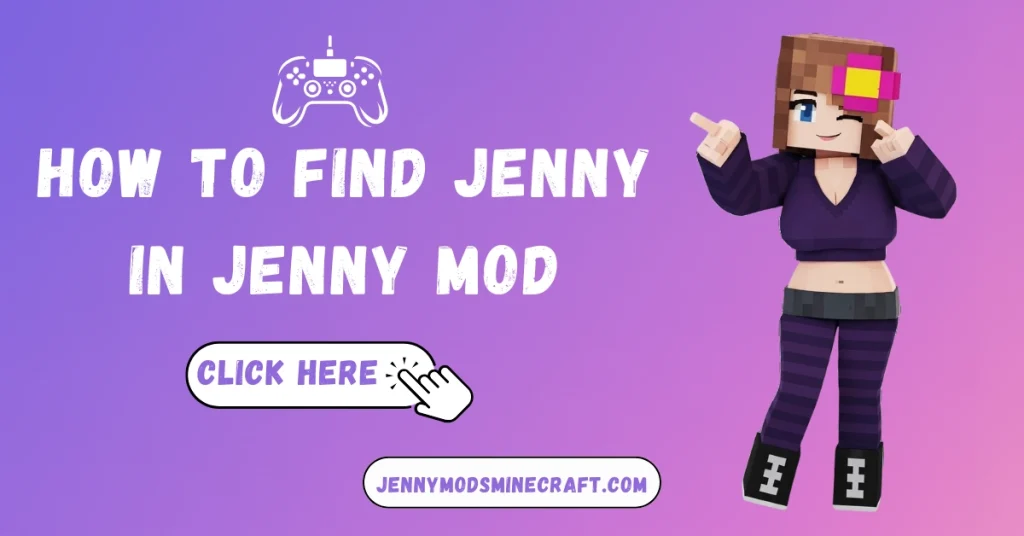 how to find jenny in jenny mod